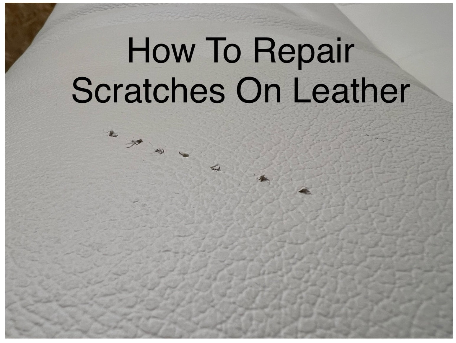 How To Remove A Scratch On Leather